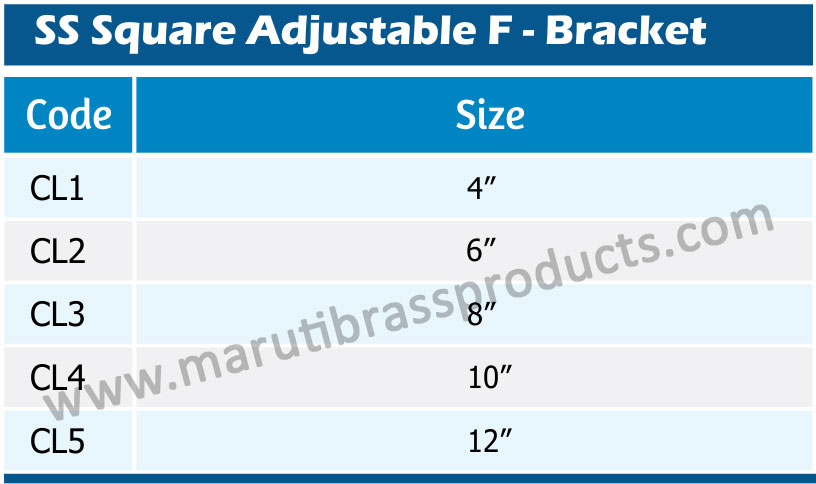 SS Square Adjustable F Bracket Size